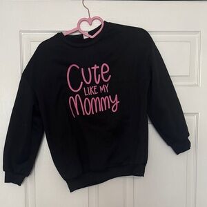 Black 'Cute Like My Mommy' Kids Sweatshirt